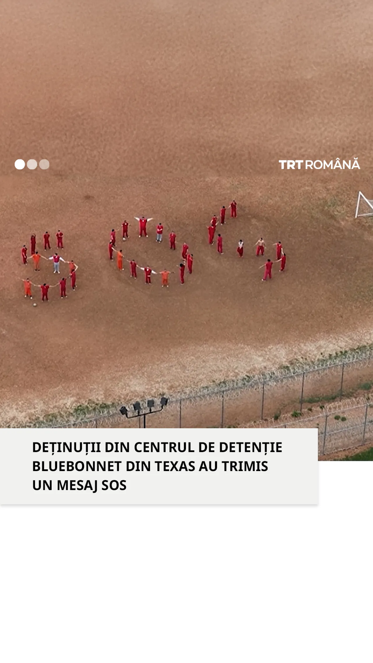 Deținuții din centrul de detenție Bluebonnet din Texas au transmis un mesaj SOS